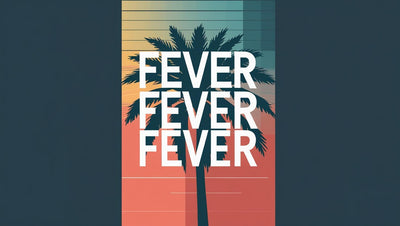 Fever Fever Fever